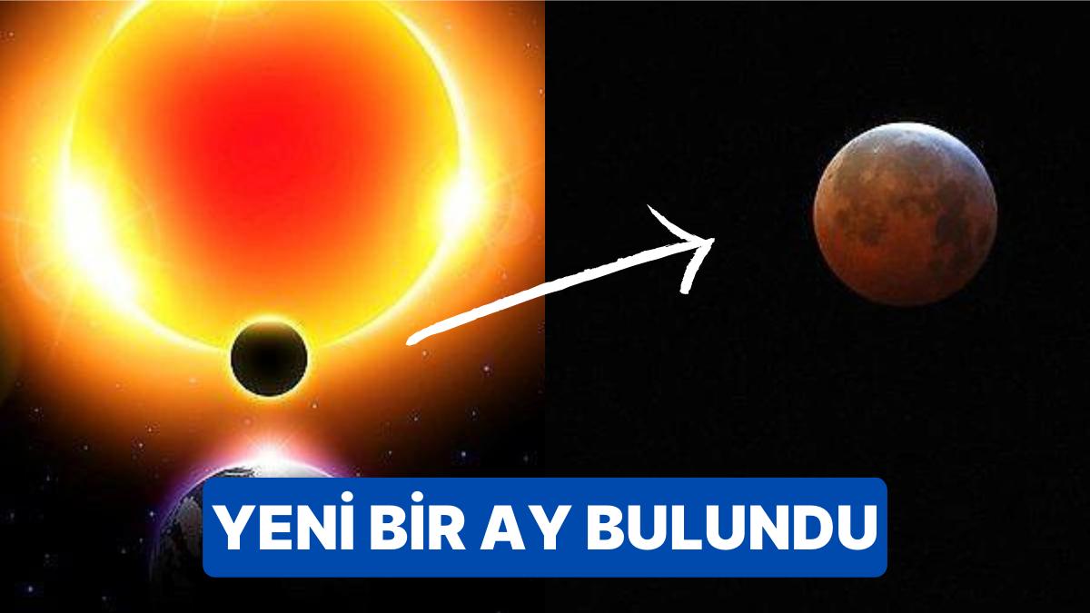 Diğer Bir Uydu Mümkün mü? Bilim İnsanları Dünya'nın Yeni Ayını Buldular!