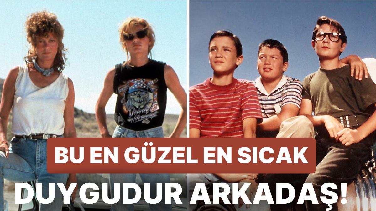 Dostluğun Değerini Anlatan Arkadaşlık Temalı Sinemalar