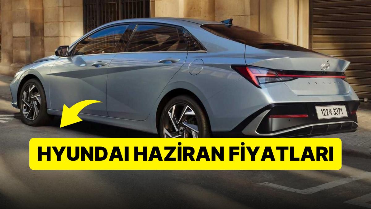 Hyundai Fiyat Listesi Haziran 2023: Hyundai i20, Bayon, Elentra, Santa Fe ve Tucson Yeni Fiyatlar