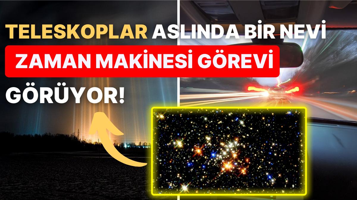 Işığın Suratı Ne Kadardır? 500 Yıl Evvelki Yıldızın Işığı Neden Artık Görünüyor?