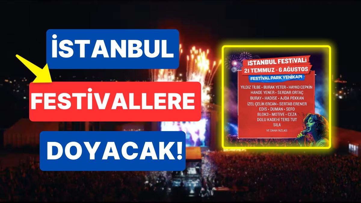 İstanbul Şenliği 2023 Ayrıntıları: Birbirinden Ünlü İsimler Yenikapı Sahnesinde!