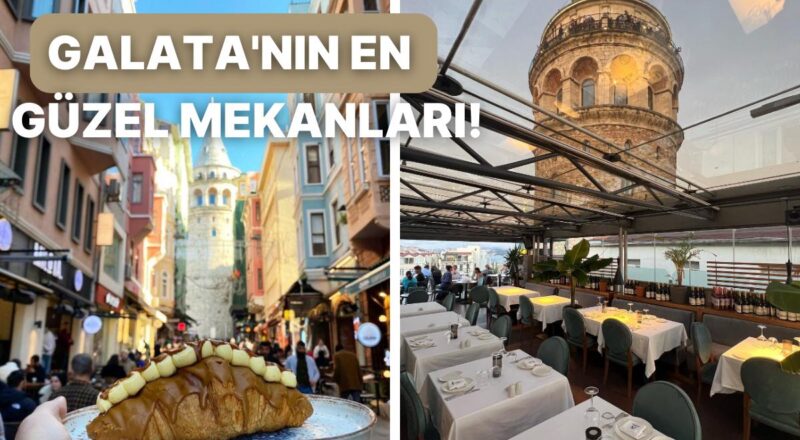 İstanbul'un Gözbebeği Galata Kulesi Görüntüsüne Doyamayacağınız Yerler