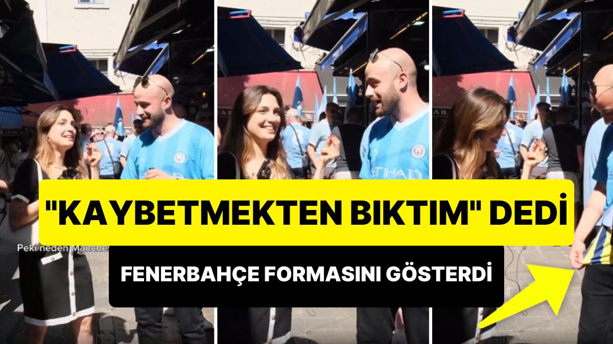'Kaybetmekten Çok Yoruldum' Diyerek Manchester City'yi Tuttuğunu Belirten Fenerbahçe Taraftarı 'Kaybetmekten Çok Yoruldum' Diyerek Manchester City'yi Tuttuğunu Belirten Fenerbahçe Taraftarı