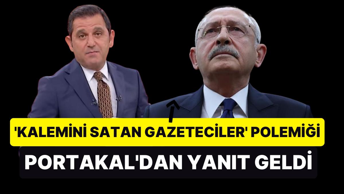 Kılıçdaroğlu ile Fatih Portakal Ortasındaki Atışma Büyüyor: "Kalemini Satan Gazeteciler Kim?"