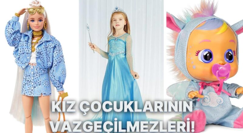 Kız Çocuğu Ebeveynleri Buraya! Çocuğunuzun Vazgeçemediği Bu Eserleri Görmelisiniz