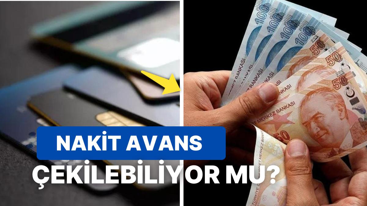 Kredi Kartından Nakit Avans Neden Çekilemiyor? Nakit Avans Süreçleri Kapatıldı mı?