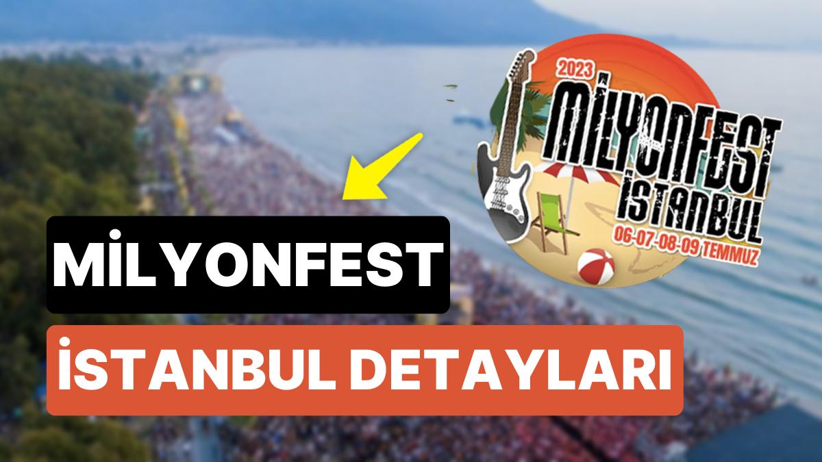 MilyonFest İstanbul 2023: Sanatkarlar, Tarihler ve Öteki Tüm Detaylar!