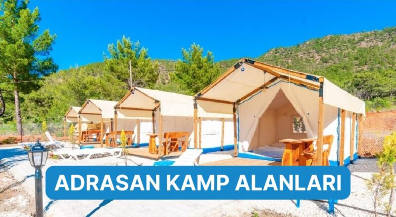 Portakal ve Limon Ağaçları Ortasında Keyifli Bir Tatil İçin Adrasan Kamp Alanları