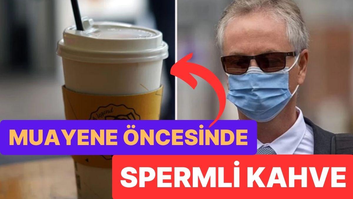 Sapık Hekim: Mastürbasyon Yaparak Hastalarının Kahvesine Sperm Kattı! Sapık Hekim: Mastürbasyon Yaparak Hastalarının Kahvesine Sperm Kattı!