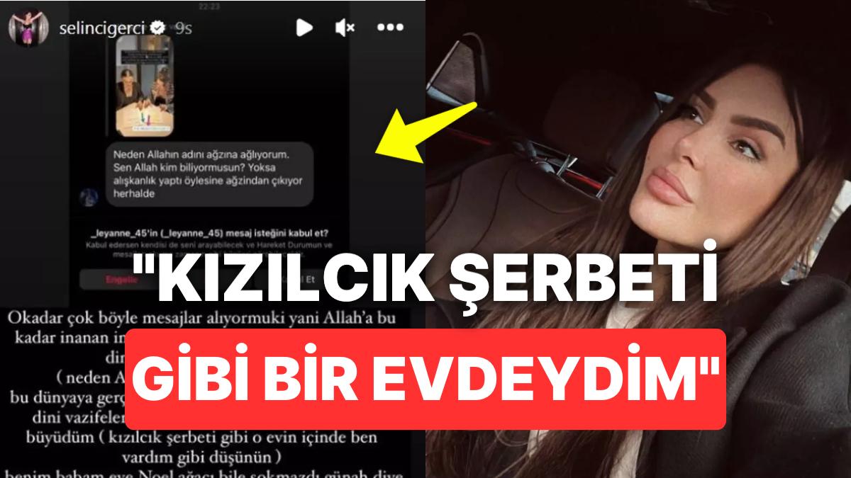 Selin Ciğerci 'Allah' Dedi Diye Kendisine Hakaret Eden Takipçisini İfşa Etti Selin Ciğerci 'Allah' Dedi Diye Kendisine Hakaret Eden Takipçisini İfşa Etti
