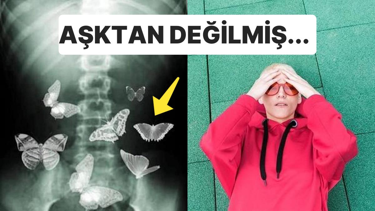 Çok Yanılmışız! "Karnımda Kelebekler Uçuşuyor" Demek Aşık Olduğumuz Manasına Gelmiyormuş