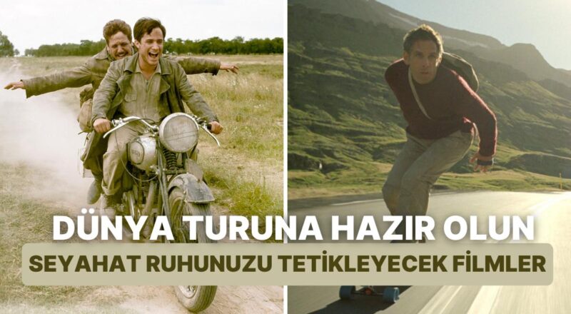 Farklı Coğrafyalar Tanımak İsteyen Seyahat Tutkunlarını Büyüleyecek Sinemalar