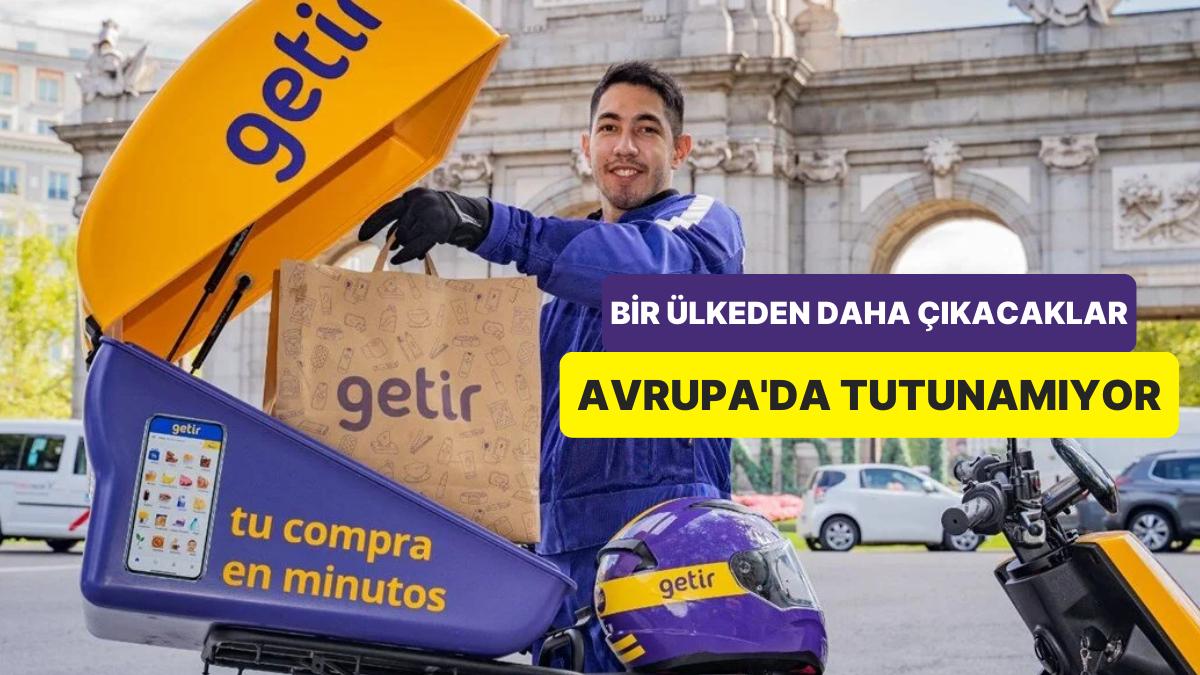 Getir Avrupa’da Tutunmakta Zorlanıyor: Bir Ülkeden Daha Çıkıyorlar Getir Avrupa’da Tutunmakta Zorlanıyor: Bir Ülkeden Daha Çıkıyorlar