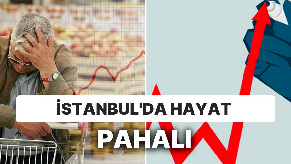 İstanbul'da Enflasyon TÜİK'e Nazaran Yaklaşık Yüzde 50 Daha Yüksek İstanbul'da Enflasyon TÜİK'e Nazaran Yaklaşık Yüzde 50 Daha Yüksek