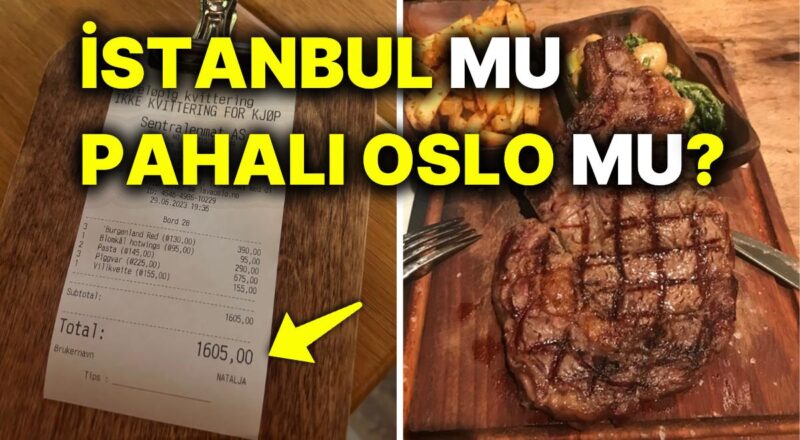İstanbul'un Dünyanın En Kıymetli Kentlerinden Oslo ile Yarıştığını Gösteren Adisyon Canınızı Sıkacak!