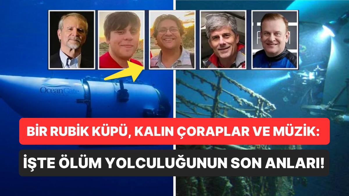 Patlayan Titan Denizaltısına Dair Trajik Ayrıntılar Ortaya Çıktı: Son Anlarında Ne Yapıyorlardı? Patlayan Titan Denizaltısına Dair Trajik Ayrıntılar Ortaya Çıktı: Son Anlarında Ne Yapıyorlardı?