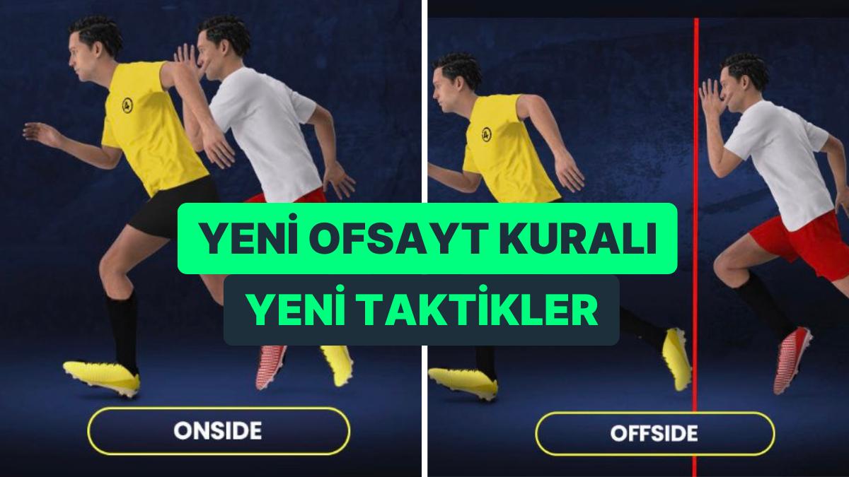 Yeni Taktiklere Hazır Olun: Wenger Kuralı Olarak Bilinen "Yeni Ofsayt Kuralı" Futbolda Neleri Değiştirecek? Yeni Taktiklere Hazır Olun: Wenger Kuralı Olarak Bilinen "Yeni Ofsayt Kuralı" Futbolda Neleri Değiştirecek?