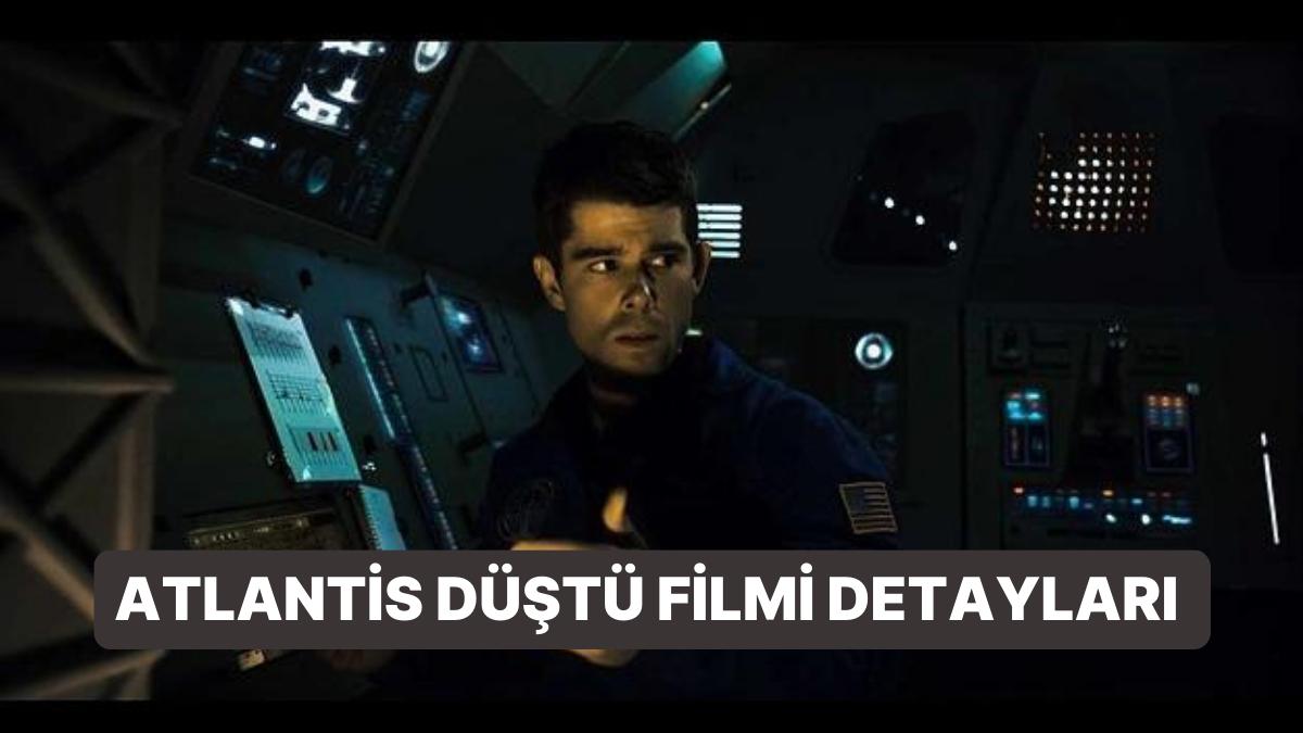 Atlantis Düştü (Atlantis Down) Sinemasının Konusu Nedir, Oyuncuları Kimler? Atlantis Düştü Sineması Ayrıntıları Atlantis Düştü (Atlantis Down) Sinemasının Konusu Nedir, Oyuncuları Kimler? Atlantis Düştü Sineması Ayrıntıları