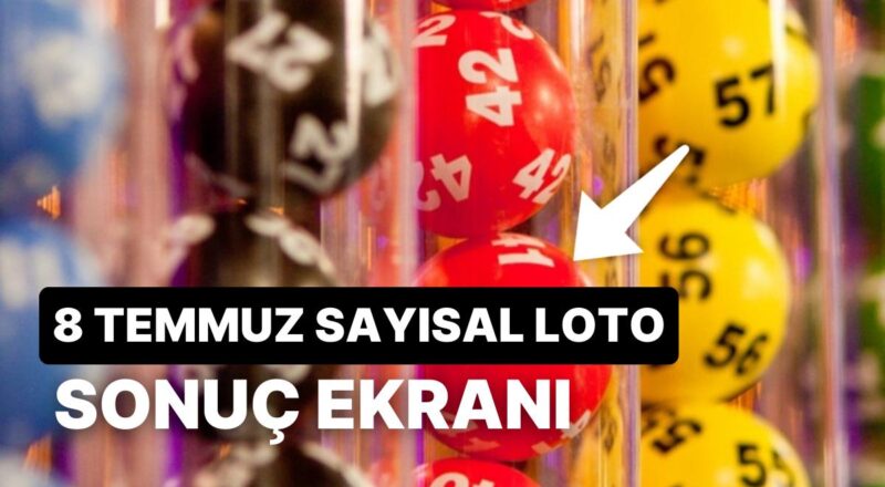 Sayısal Loto Sonuçları Açıklandı: 8 Temmuz Cumartesi Sayısal Loto Sonuçları ve Kazandıran Numaralar