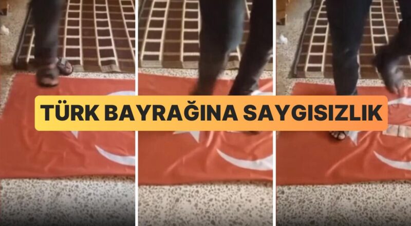 Türk Bayrağına Büyük Terbiyesizlik: Üstüne Çıkarak Çiğnedi