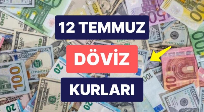 12 Temmuz 2023 Aktüel Döviz Kuru USD Fiyatı: Bugün Dolar Fiyatı Ne Kadar? 1 Dolar Ne Kadar, Kaç TL?