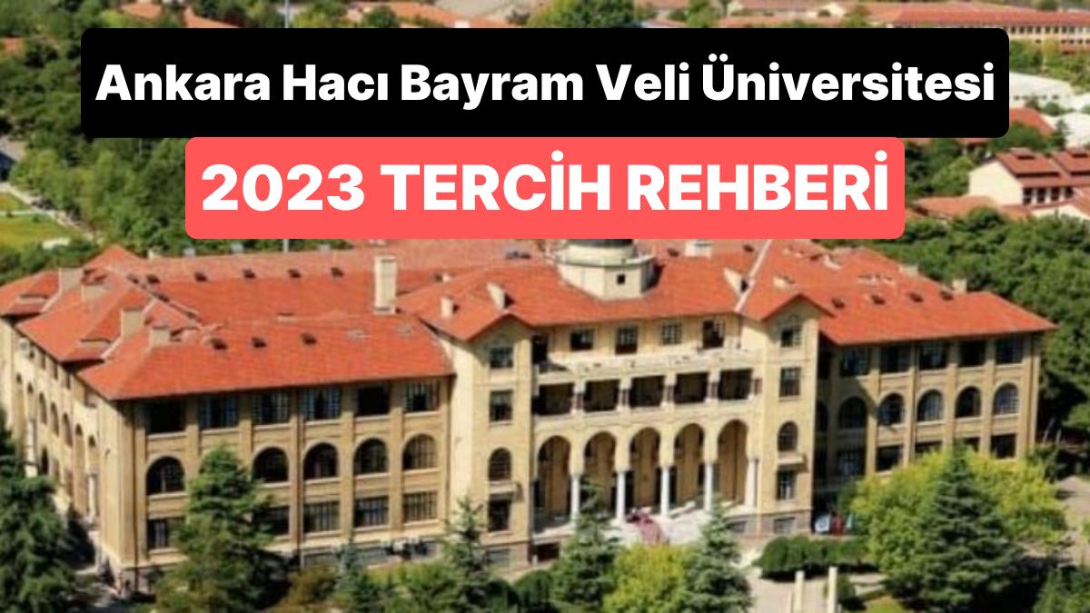Ankara Hacı Bayram Veli Üniversitesi Taban Puanları 2023: AHBV 2 Yıllık ve 4 Yıllık Muvaffakiyet Sıralamaları