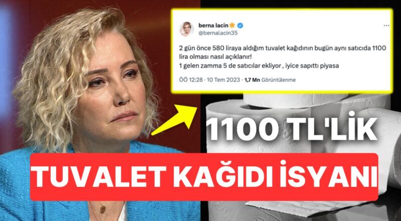 Berna Laçin İki Günde Artırım Gelen Tuvalet Kağıdı Fiyatlarına İsyan Etti