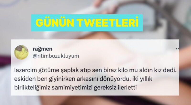 Epilasyon Merkezlerinde Yaşanan Diyaloglardan YKS'den Çoban Birinci Çıkmamasına Son 24 Saatin Viral Tweetleri