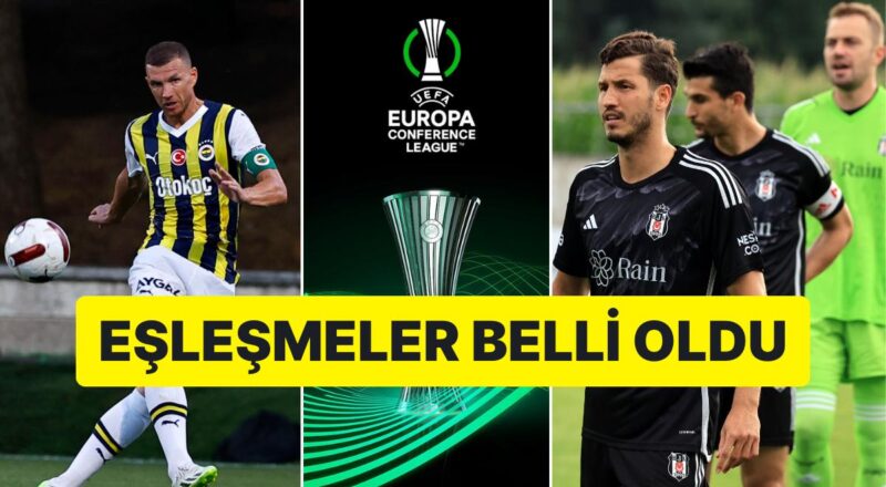 Fenerbahçe ve Beşiktaş'ın UEFA Konferans Ligi 2. Ön Eleme Cinsindeki Rakipleri Muhakkak Oldu