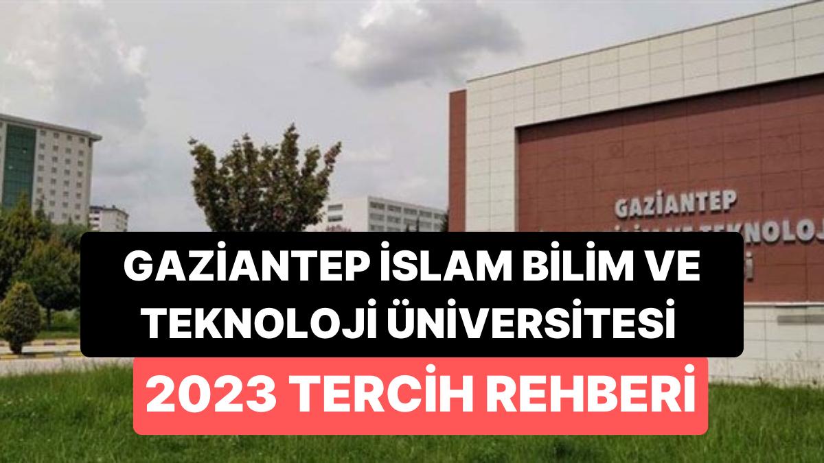 Gaziantep İslam Bilim ve Teknoloji Üniversitesi Taban Puanları 2023: 2 Yıllık ve 4 Yıllık Muvaffakiyet Sıralamaları