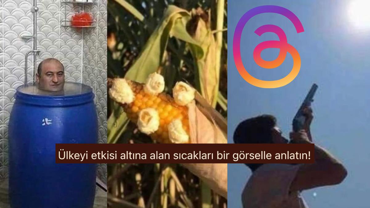 Güneşe Ateş Açtıracak Kıvama Gelen Sıcaklıkları Bir Görselle Tanımlarken Güldüren Threads Takipçilerimiz Güneşe Ateş Açtıracak Kıvama Gelen Sıcaklıkları Bir Görselle Tanımlarken Güldüren Threads Takipçilerimiz