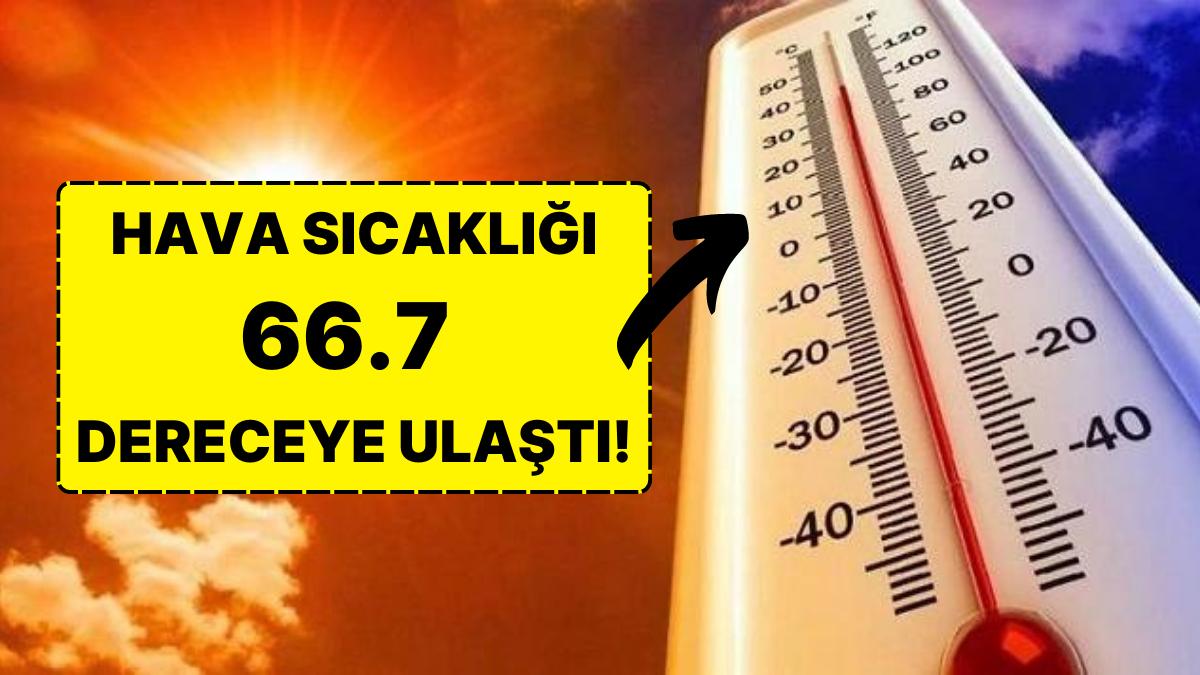 Hava Sıcaklığı Rekor Düzeylere Ulaştı! İnsan Bedeninin Dayanamayacağı Derecede Bir Sıcaklık Kaydedildi Hava Sıcaklığı Rekor Düzeylere Ulaştı! İnsan Bedeninin Dayanamayacağı Derecede Bir Sıcaklık Kaydedildi