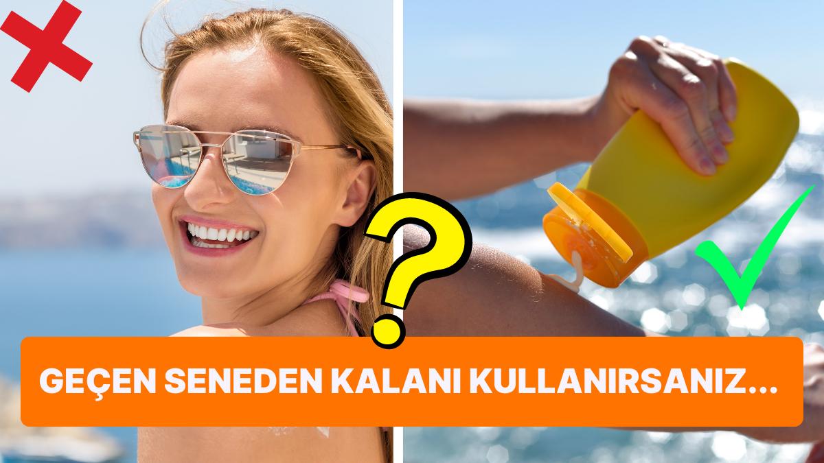 Her Yaz Akla Gelen Soru: Geçen Yıldan Kalan Güneş Kremi Kullanılır mı?