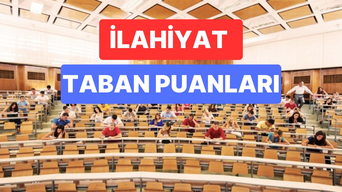 İlahiyat Taban Puanları ve Muvaffakiyet Sıralamaları 2023: Özel ve Devlet Üniversiteleri İlahiyat Taban Puanları