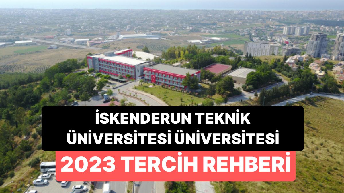 İskenderun Teknik Üniversitesi Taban Puanları 2023:İTÜ 2 Yıllık ve 4 Yıllık Muvaffakiyet Sıralamaları