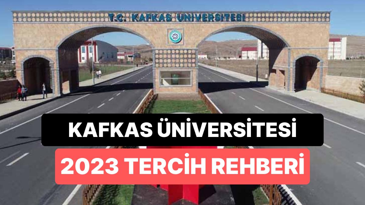 Kafkas Üniversitesi Taban Puanları 2023: Kafkas Üniversitesi 2 Yıllık ve 4 Yıllık Muvaffakiyet Sıralamaları Kafkas Üniversitesi Taban Puanları 2023: Kafkas Üniversitesi 2 Yıllık ve 4 Yıllık Muvaffakiyet Sıralamaları