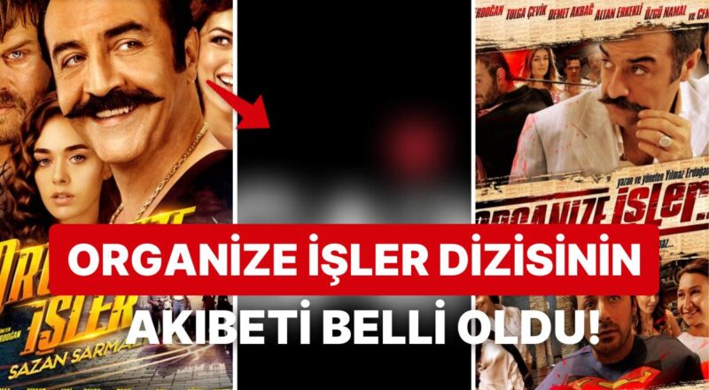 Merakla Beklenen Organize İşler Dizisinin Yayınlanacağı Platform Muhakkak Oldu: Nerede Yayınlanacak?