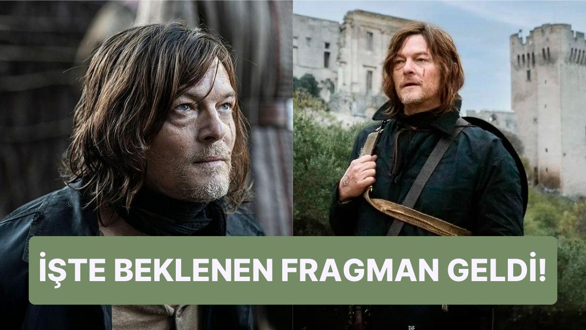 Merakla Beklenen Spin-Off Dizi 'The Walking Dead: Daryl Dixon'un Fragmanı Geldi! Merakla Beklenen Spin-Off Dizi 'The Walking Dead: Daryl Dixon'un Fragmanı Geldi!