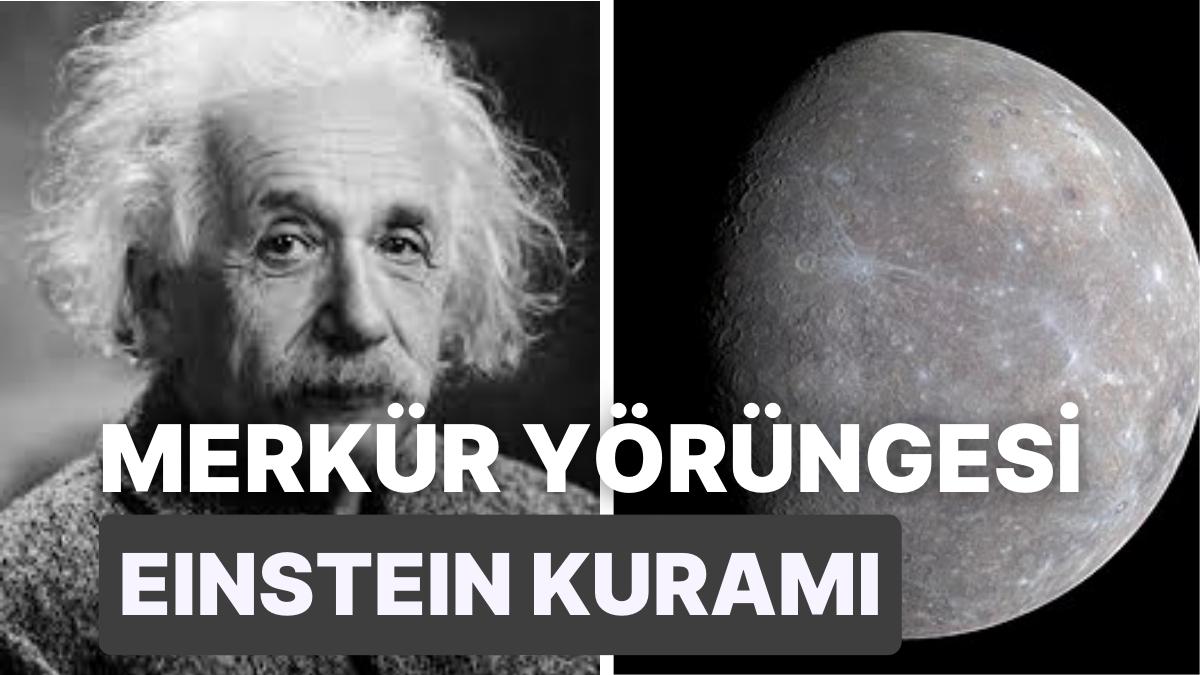 Merkür’ün Yörüngesi Einstein’ın Kütleçekimsel Görelilik Kuramını Nasıl İspatlar? Merkür’ün Yörüngesi Einstein’ın Kütleçekimsel Görelilik Kuramını Nasıl İspatlar?