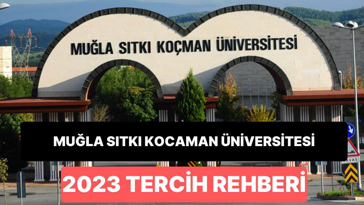 Muğla Sıtkı Kocaman Üniversitesi Taban Puanları 2023: MSKÜ 2 Yıllık ve 4 Yıllık Muvaffakiyet Sıralamaları Muğla Sıtkı Kocaman Üniversitesi Taban Puanları 2023: MSKÜ 2 Yıllık ve 4 Yıllık Muvaffakiyet Sıralamaları
