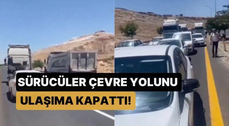 Şanlıurfa'da Akaryakıt Artırımı Protestosu: Şoförler Etraf Yolunu Ulaşıma Kapattı!
