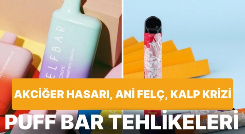 Son Periyodun Modası Haline Gelen Puff Bar'lar Zehir Saçıyor!