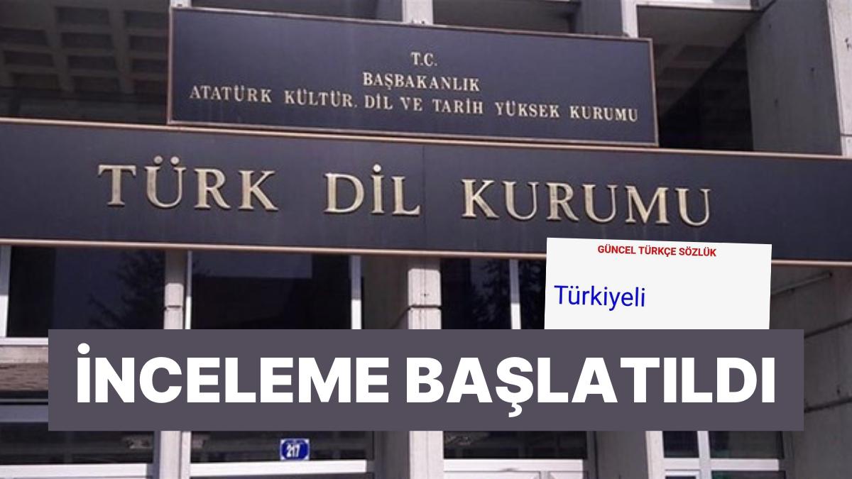 Türk Lisan Kurumu'ndan 'Türkiyeli' Açıklaması: İnceleme Başlatıldı Türk Lisan Kurumu'ndan 'Türkiyeli' Açıklaması: İnceleme Başlatıldı