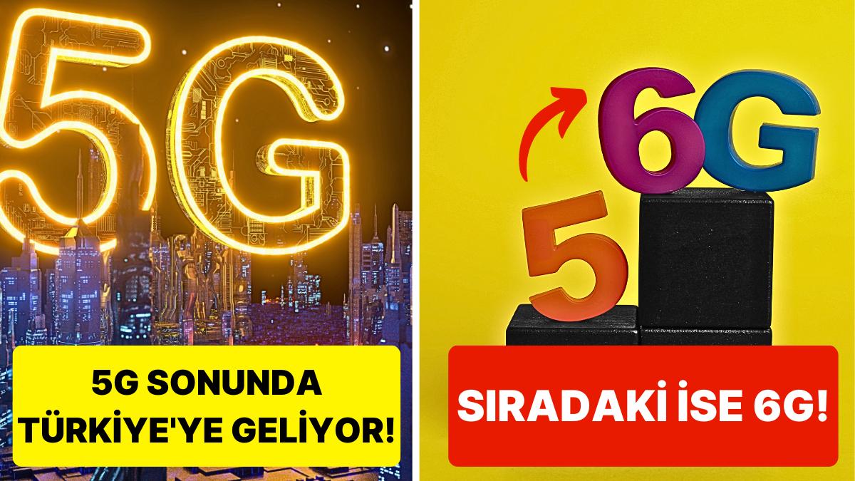 Türkiye'nin 5G'ye 2024 Yılında Geçeceği Açıklandı: Dünya ise 6G'ye Hazırlanıyor! Türkiye'nin 5G'ye 2024 Yılında Geçeceği Açıklandı: Dünya ise 6G'ye Hazırlanıyor!