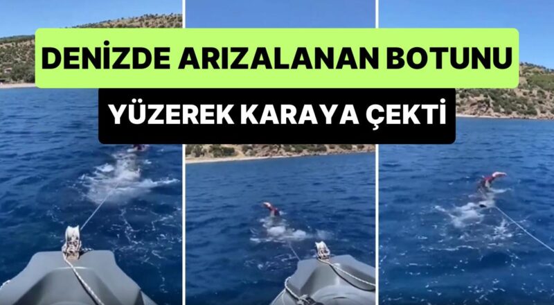 Yalnızca Varlıklı ve Güzel Değil: Sadettin Saran, Denizde Kalan Botunu Yüzerek Karaya Çekti