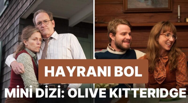 "Yaşamak ya da Ölmek" Üzerine Harika Bir Küçük Dizi Önerisi: 'Olive Kitteridge'