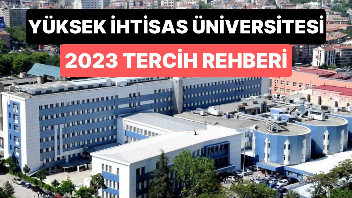 Yüksek İhtisas Üniversitesi Taban Puanları 2023: YİÜ 2 Yıllık ve 4 Yıllık Muvaffakiyet Sıralamaları