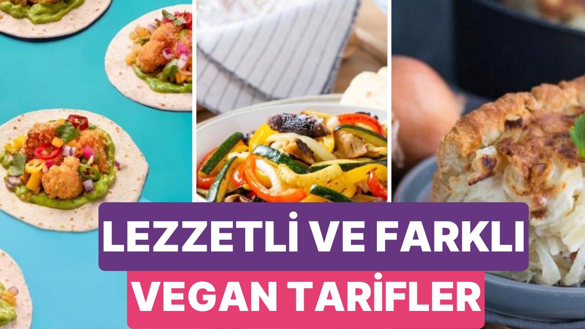 Alternatif Bulamayanlar İçin Kesinlikle Denenmesi Gereken 10 Vegan Yiyecek