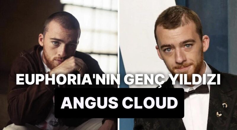 Angus Cloud Neden Öldü? Angus Cloud Kimdir, Kaç Yaşında?