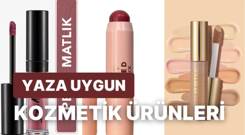 Çok Nemli Ortamlarda Bile Sizi Bırakmayacak Güçlü Kozmetik Eser Teklifleri